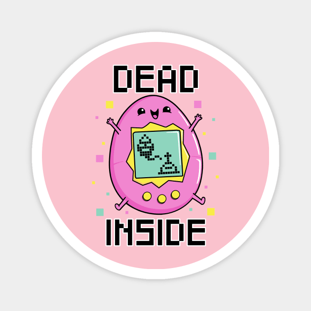 Dead Inside! Magnet by Raffiti